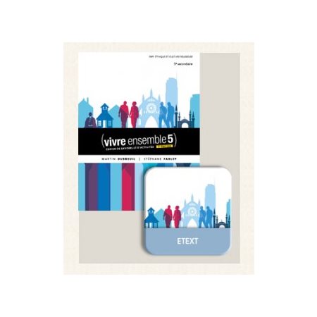 Vivre ensemble - Cahier de savoirs et d'activités 5, 2e éd + Ensemble numérique - ÉLÈVE (12 mois)