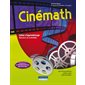 Cinémath  : 3e cycle du primaire, 2e année Cahier d'apprentissage 