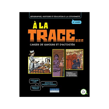 À la trace, 6e année