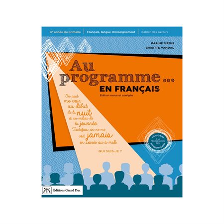 Au programme…en francais - Nouelle édition revue et corrigée - 6e année