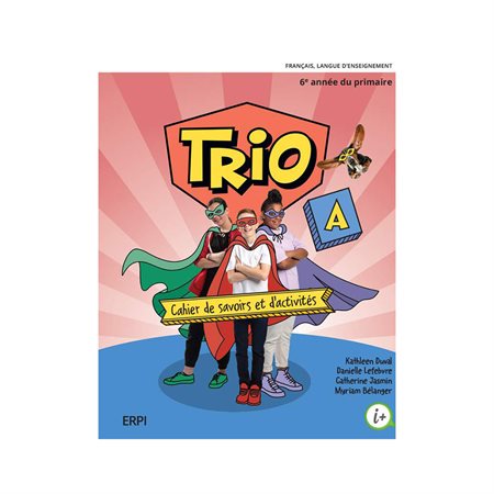 TRIO 6 – Cahiers de savoirs et d’activités A et B (FR)