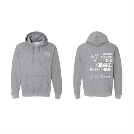 Hoodie Small - " Tu es incroyable"