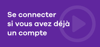 Aide video se connecter si vous avez déjà un compte
