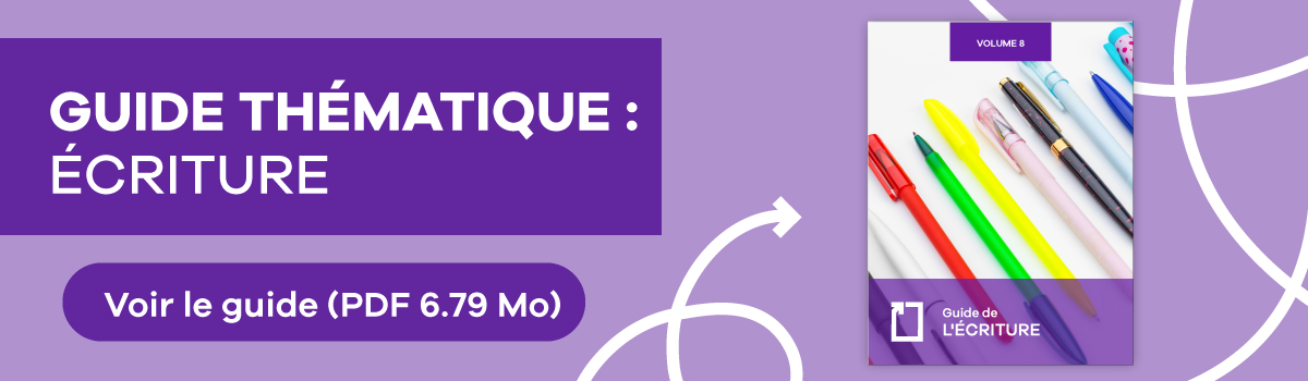 Guide thématique : Écriture